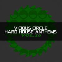 Vicious Circle: Hard House Anthems, Vol. 10