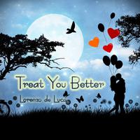 Treat You Better