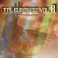 TTL EUROBEAT VOL.8