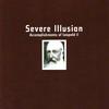 Severe Illusion - Stay Away from Us