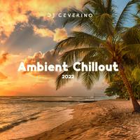 Ambient Chillout 2022