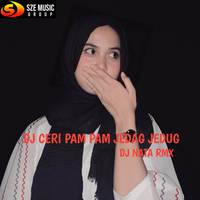 DJ CERI PAM PAM JEDAG JEDUG VIRAL TIKTOK