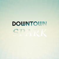 Downtown Spark