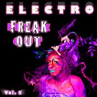 Electro Freak Out Vol. 5