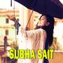 SUBHA SAIT