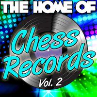 The Home of Chess Records Vol. 2