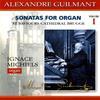 Ignace Guilmant - Sonate No. 4 in D Minor, Op. 61: Andante