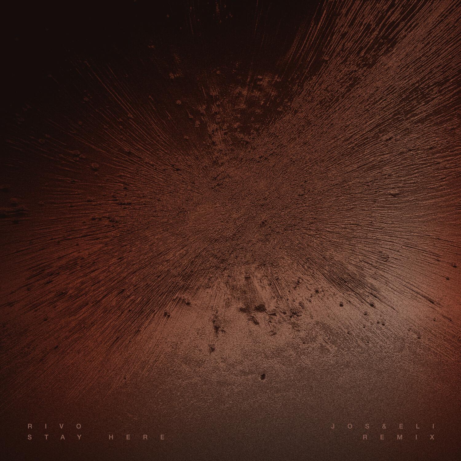 Stay Here (Jos & Eli Remix)