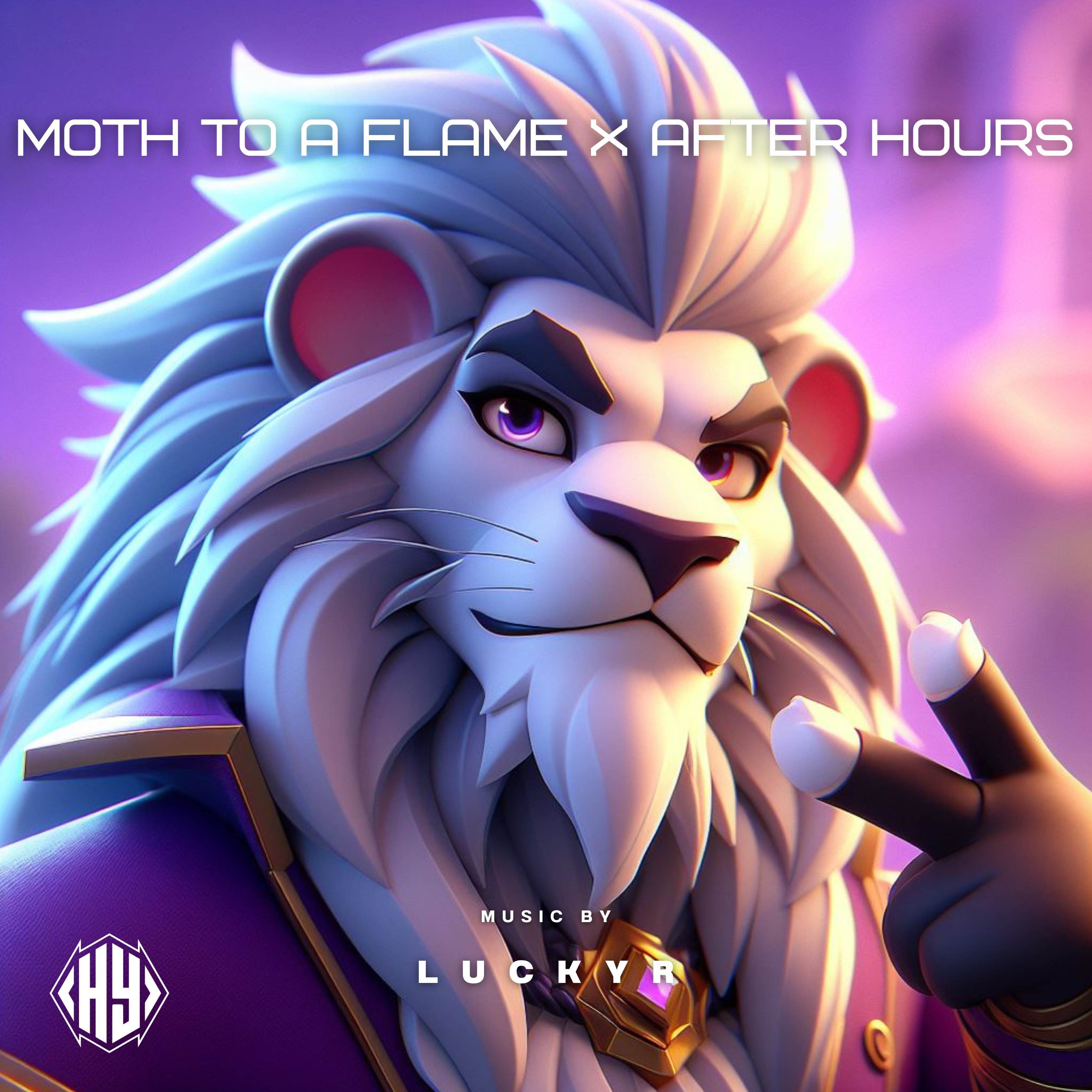 Moth To a Flame x After Hours