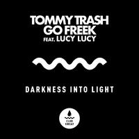 Darkness Into Light (feat. Lucy Lucy)