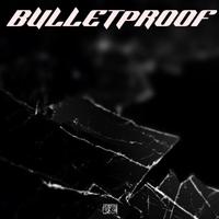 BULLETPROOF (feat. Nyron!)