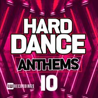 Hard Dance Anthems, Vol. 10