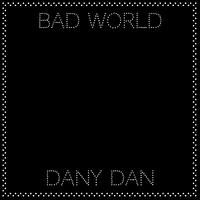 Bad World