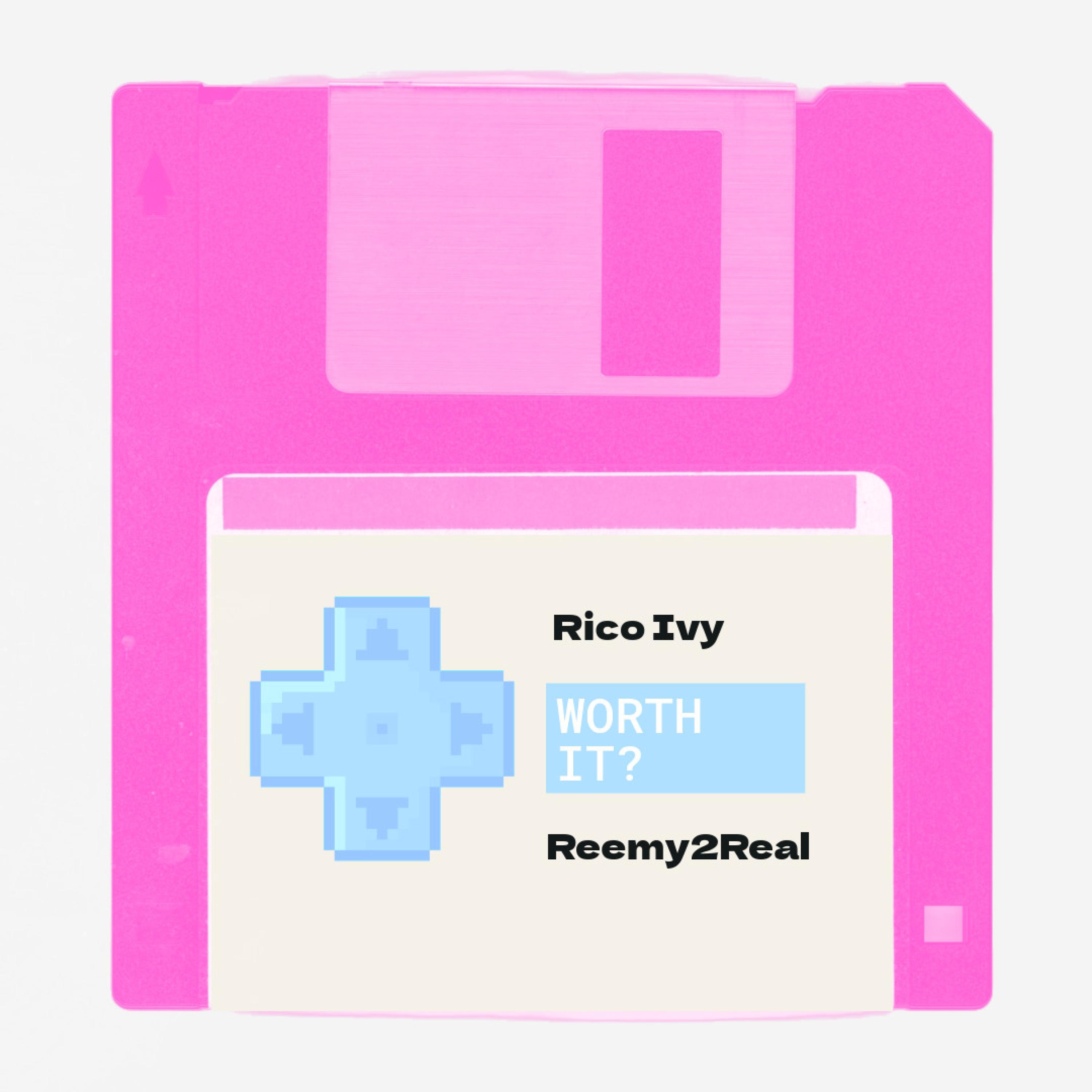 WORTH IT? (feat. Reemy2Real)