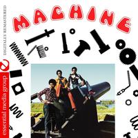 Machine (Digitally Remastered)