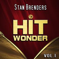 Hit Wonder: Stan Brenders, Vol. 1