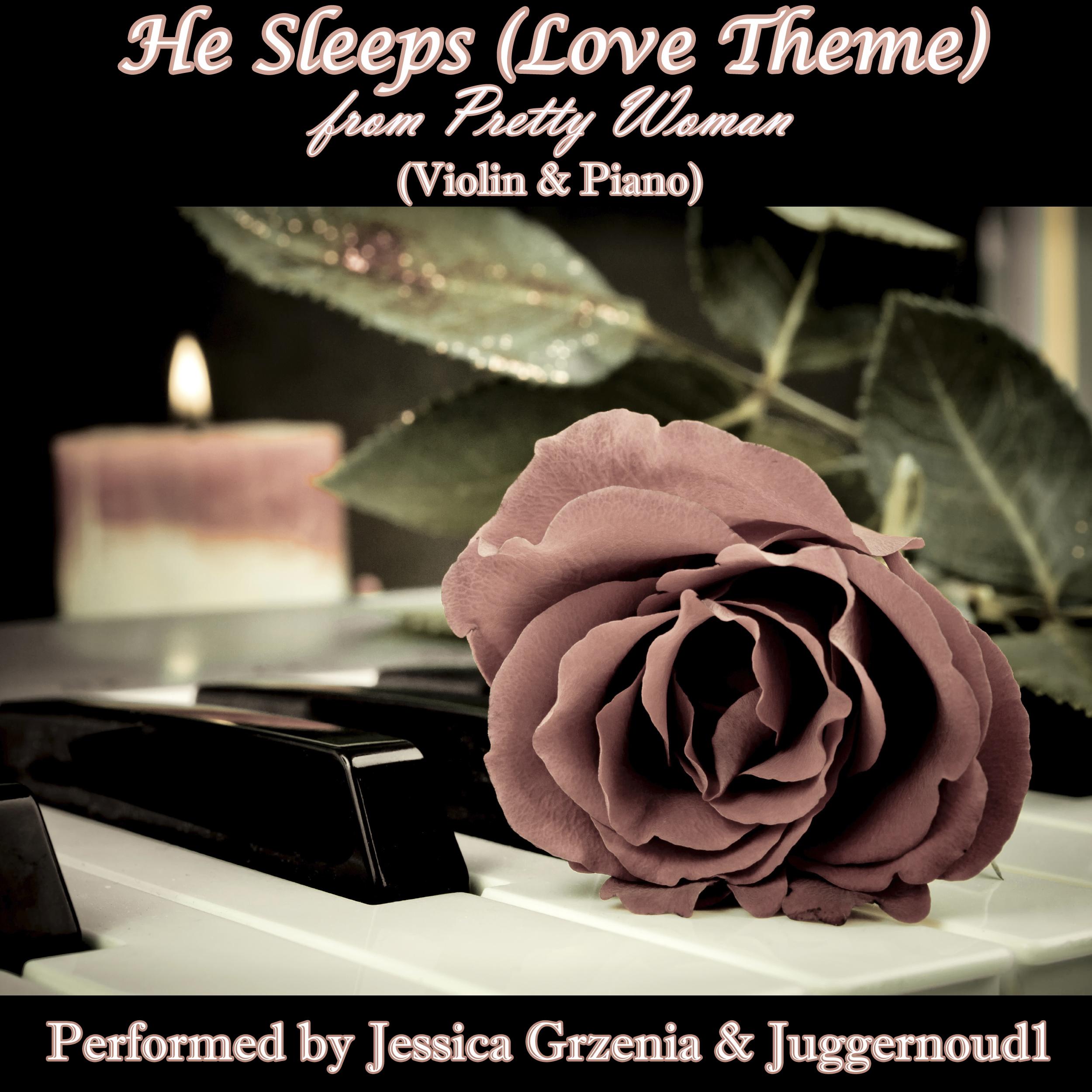 He Sleeps (Love Theme from "Pretty Woman") [For Violin & Piano]