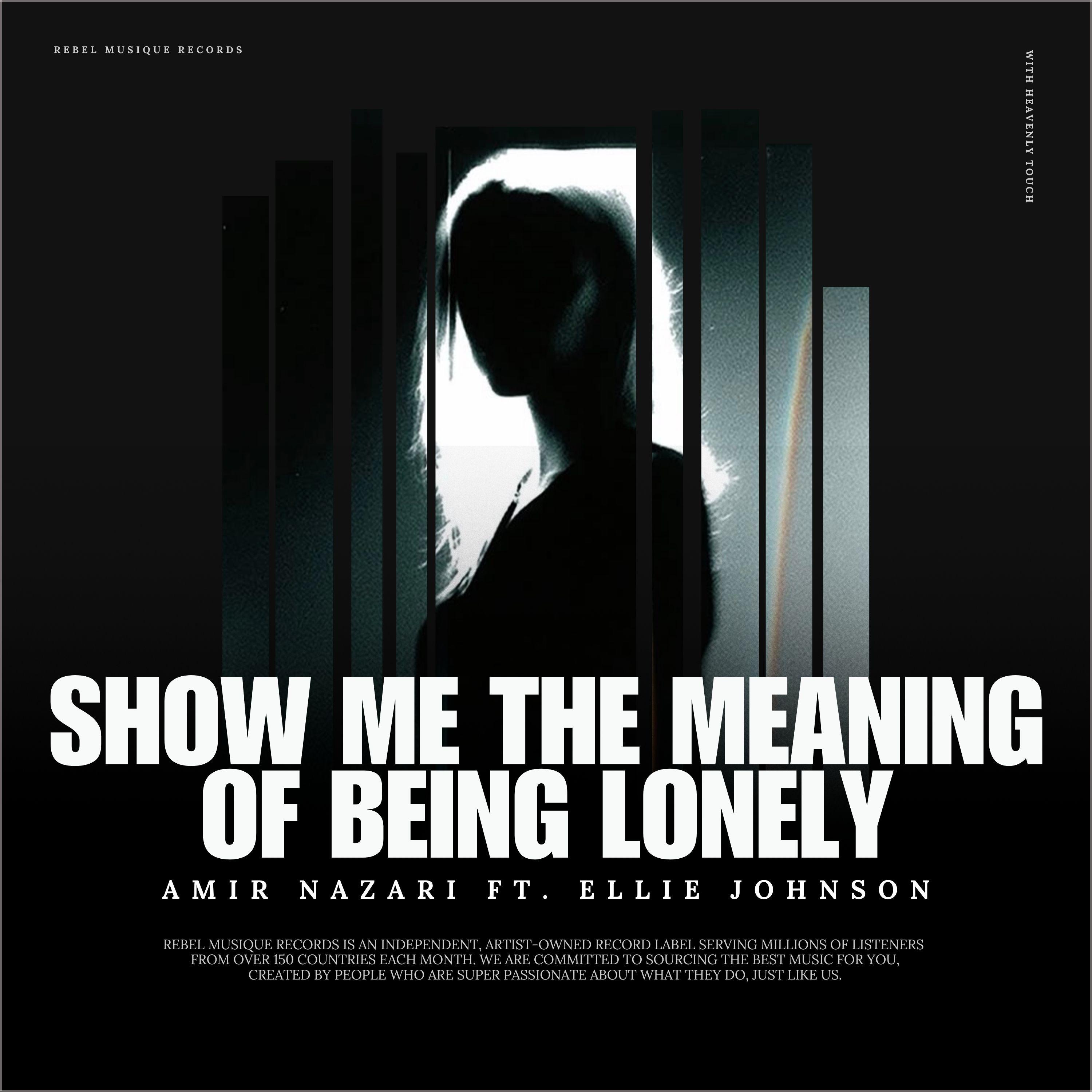 Show Me the Meaning of Being Lonely