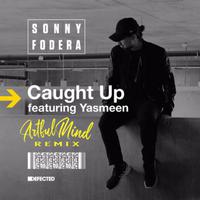 Caught Up (feat. Yasmeen) [ArtfulMind Remix]