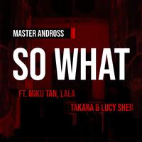 So What (feat. Mikutan, Lala, Takara & Ying)