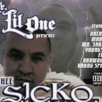 Mr. Lil One Presents Thee Sicko Affiliates