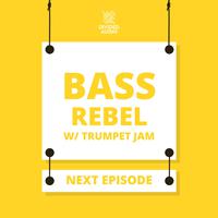 Bass Rebel / Trumpet Jam