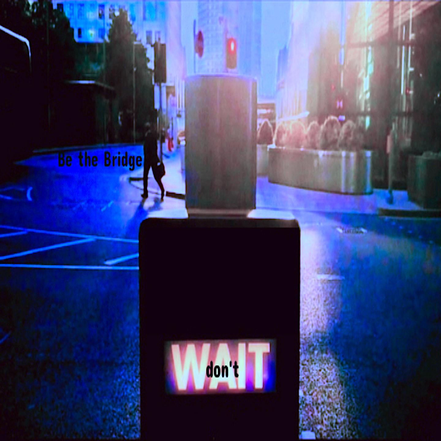 Now in the Light (Radio - Don't Wait)