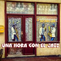 Una Hora Con El Jazz