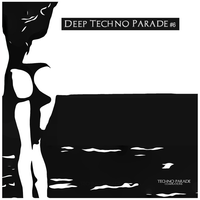 Deep Techno Parade #6