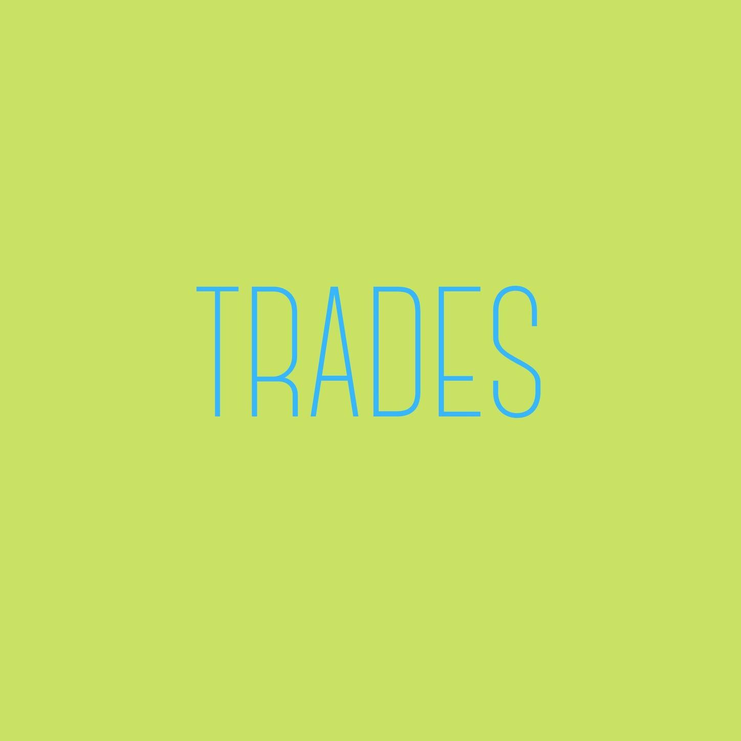 Trades