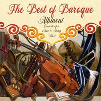 The Best of Baroque, Albinoni - Concertos for Oboe & String, Vol. 2