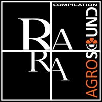 RaRa: Agrosound compilation