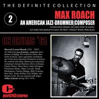 Max Roach; Jazz Drummer, Composer, Volume 2