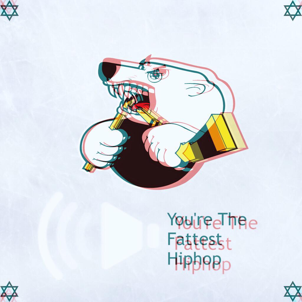 You're The Fattest HipHop 2018