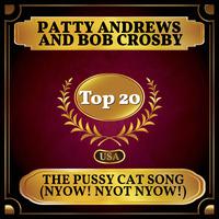 The Pussy Cat Song (Nyow! Nyot Nyow!) (Billboard Hot 100 - No 12)