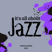 It's All About Jazz, Vol. 2