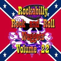 Rockabilly Rock and Roll Nuggets Volume 22 - The Rare, The Rarer and The Rarest Rockers