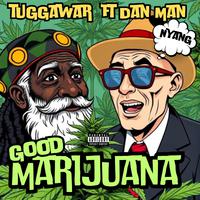 Good Marijuana (feat. Dan Man)