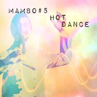 Mambo #5 Hot Dance