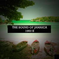 The Sound of Jamaica, 1960 II