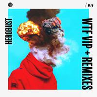 WTF VIP + REMIXES