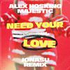 Alex Hosking - Need Your Love (Jonasu Remix)