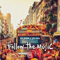 Follow The Music