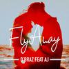 D'braz - Fly Away (feat. AJ)