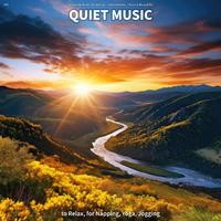 #01 Quiet Music to Relax, for Napping, Yoga, Jogging