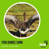 Fish Dance Song - Natural Overtones