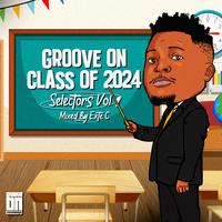 Groove On Class Of 2024 (Selectors)