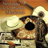 Nostalgia de la Música Mexicana