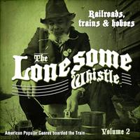 The Lonesome Whistle Vol. 2