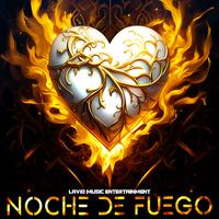 Noche De Fuego